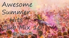 Summer Hits Club Music Dance Mix (Part-10)