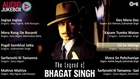 The Legend of Bhagat Singh Jukebox - Full Album Songs - Ajay Devgan, AR Rahman