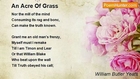 William Butler Yeats - An Acre Of Grass