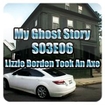 My Ghost Story S03E06 - Lizzie Borden Took An Axe