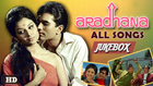 Aradhana - All Songs #Jukebox - Super Hit Classic Hindi Songs - Rajesh Khanna, Sharmila Tagore