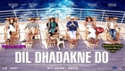 Dil Dhadakne Do | Dil Dhadakne Do (2015) | Full MP3 Song