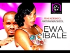 Ewa Ibale - 2014 New Nollywood Yoruba Movie
